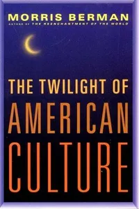 The twilight of American culture