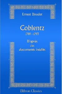 Coblentz 1789-1793