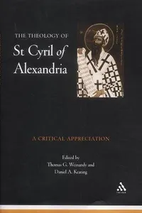 The theology of St. Cyril of Alexandria