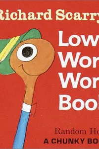 Richard Scarry's Lowly Worm word book