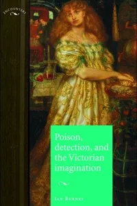 Poison, Detection and the Victorian Imagination (Encounters)