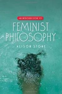 An Introduction to Feminist Philosophy