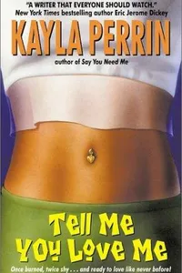 Tell Me You Love Me