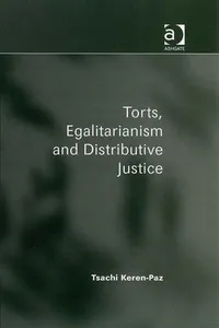 Torts, Egalitarianism and Distributive Justice