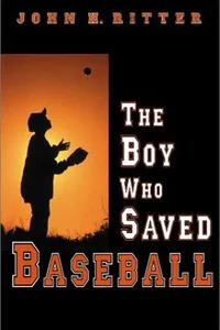 Cover of The Boy Who Saved Baseball