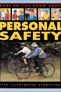 Personal Safety (What Do You Know About)