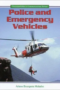 Police and Emergency Vehicles (Transportation and Communication Series)