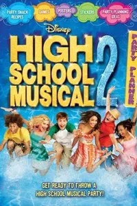 High School Musical 2 Party Planner [With Sticker(s) and Cut Out Poster]