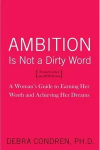 Ambition Is Not a Dirty Word