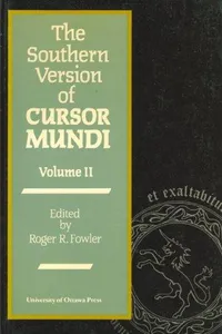 The Southern Version of Cursor Mundi, Vol. II