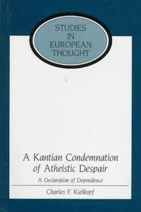 Cover of A Kantian condemnation of atheistic despair