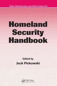 Homeland Security Handbook (Public Administration and Public Policy)