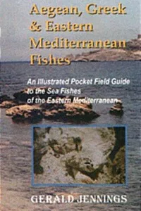 Aegean, Greek and Eastern Mediterranean Fishes