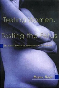 Testing Women, Testing the Fetus