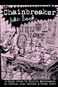 The Chainbreaker Bike Book