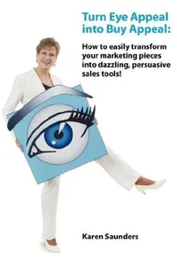 Turn Eye Appeal into Buy Appeal