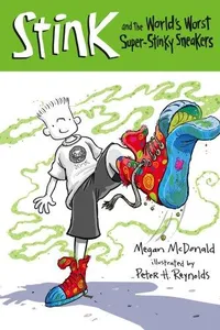 Stink and the World's Worst Super-Stinky Sneakers