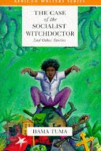 Cover of The case of the socialist witchdoctor and other stories