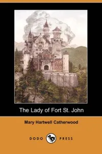 The lady of Fort St. John