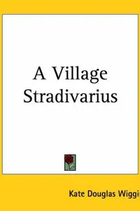 A Village Stradivarius
