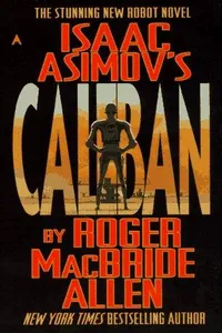 Isaac Asimov's Caliban