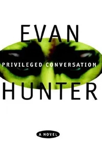 Cover of Privileged conversation by Evan Hunter
