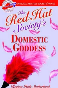 Red Hat Society's Domestic Goddess