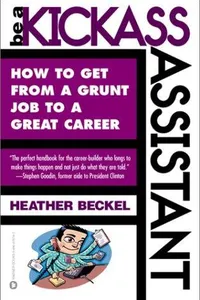 Be a Kickass Assistant