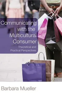 Communicating With the Multicultural Consumer