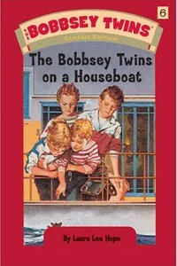 The Bobbsey Twins on a Houseboat
