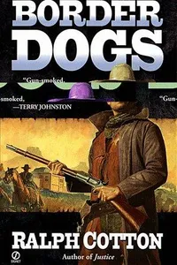 Border Dogs (Ranger (Signet))