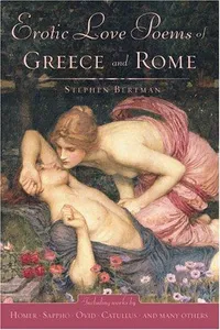 Erotic love poems of Greece and Rome