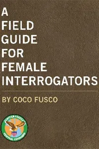 Field Guide for Female Interrogators