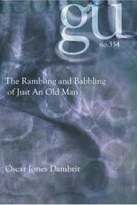 The Rambling and Babbling of Just An Old Man