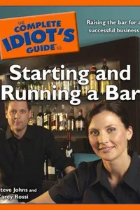 The complete idiot's guide to starting and running a bar
