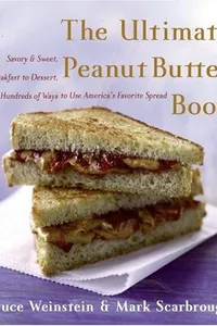 The ultimate peanut butter book