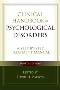 Clinical Handbook of Psychological Disorders, Fourth Edition