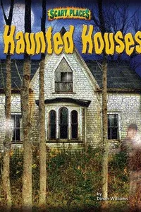 Haunted Houses (Scary Places)