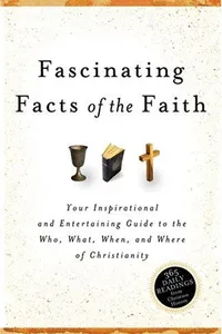 365 Daily Fascinating Facts of Faith