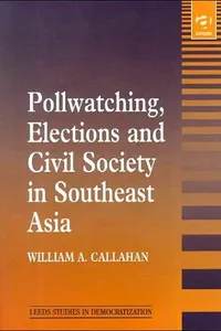 Capa de Pollwatching, Elections and Civil Society in Southeast Asia (Leeds Studies in Democratization)