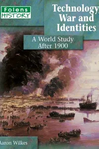 Technology, War and Identities (Folens History)