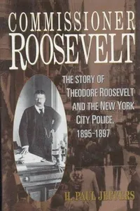 Cover of Commissioner Roosevelt by H. Paul Jeffers