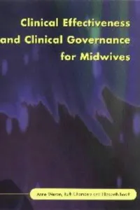 Clinical effectiveness and clinical governance for midwives