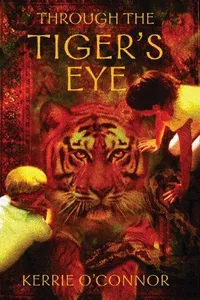 Through the Tiger's Eye
