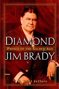 Cover of Diamond Jim Brady by H. Paul Jeffers