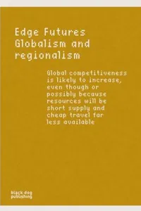 Globalism and Regionalism (Edge Futures Ser.)
