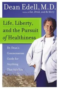 Life, Liberty, and the Pursuit of Healthiness