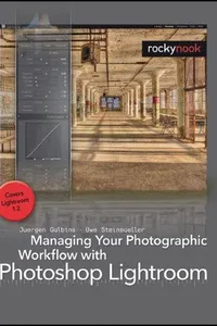 Managing your photographic workflow with Photoshop Lightroom