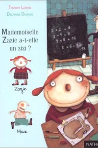 Mademoiselle Zazie a-t'elle un zizi?