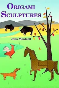 Cover of Origami Sculptures by John Montroll